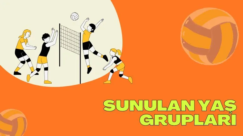 Sunulan Yaş Grupları ve Antrenman Programı